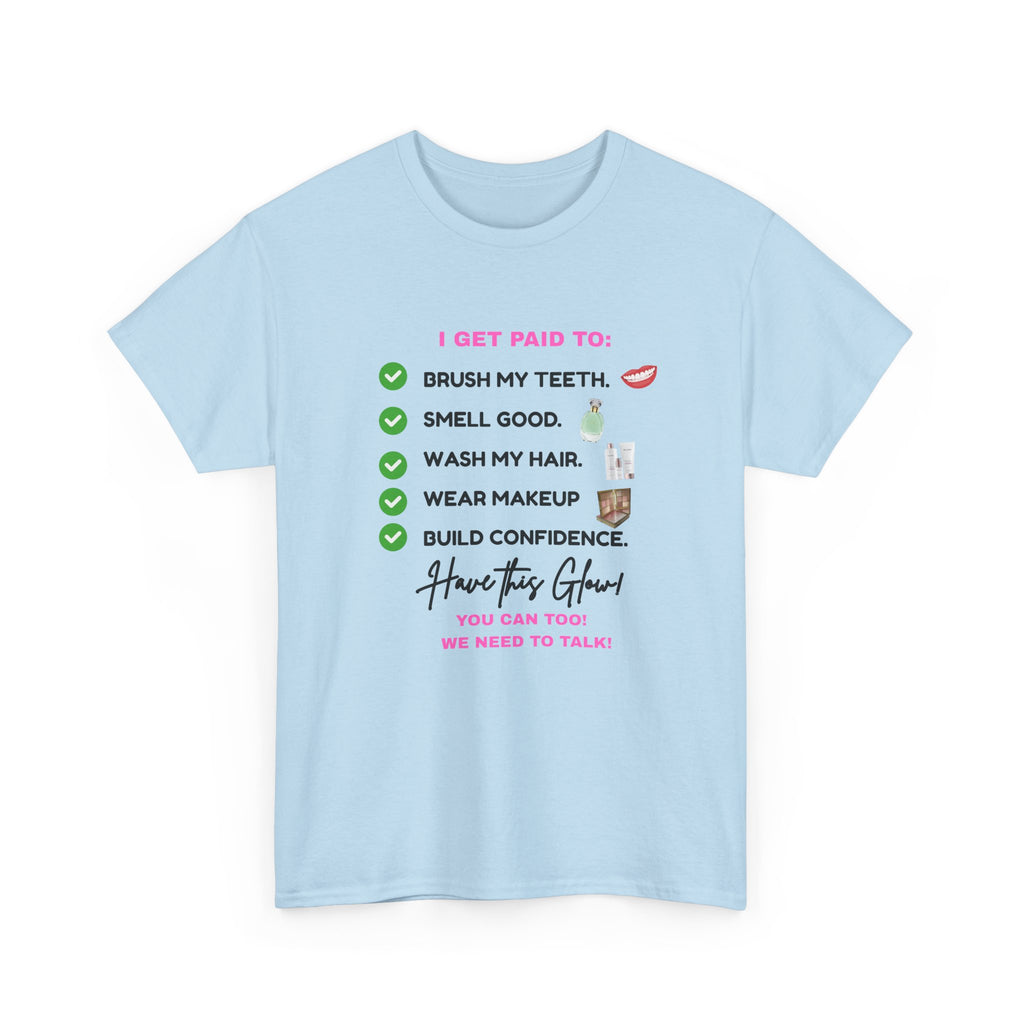 Glow Up Empire I get Paid to Confidence Coach Graphic T‑Shirt