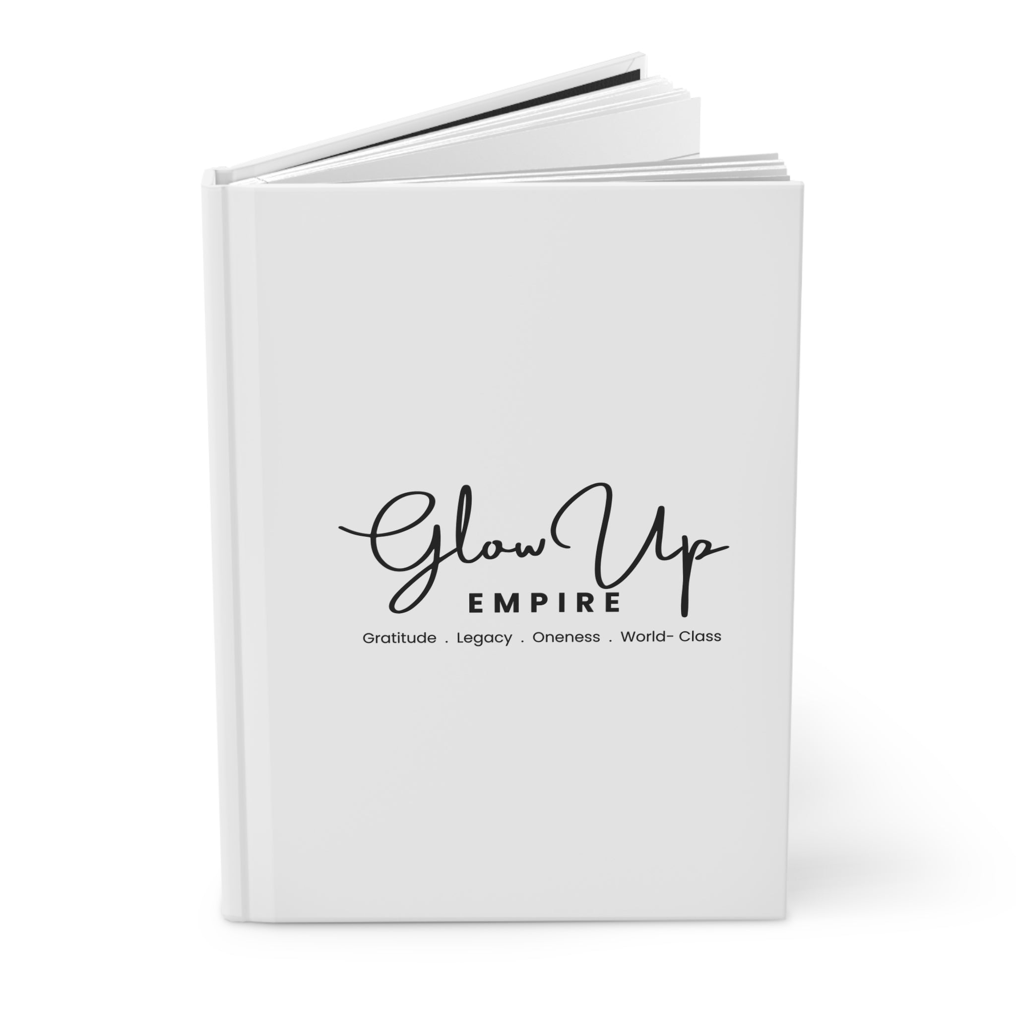 Glow Up Empire Hardcover Journal  Notebook