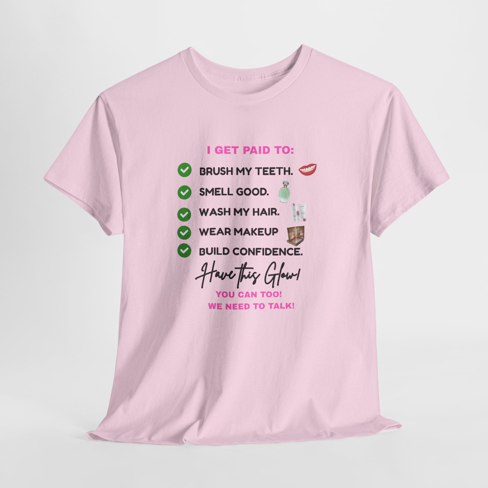 Glow Up Empire I get Paid to Confidence Coach Graphic T‑Shirt