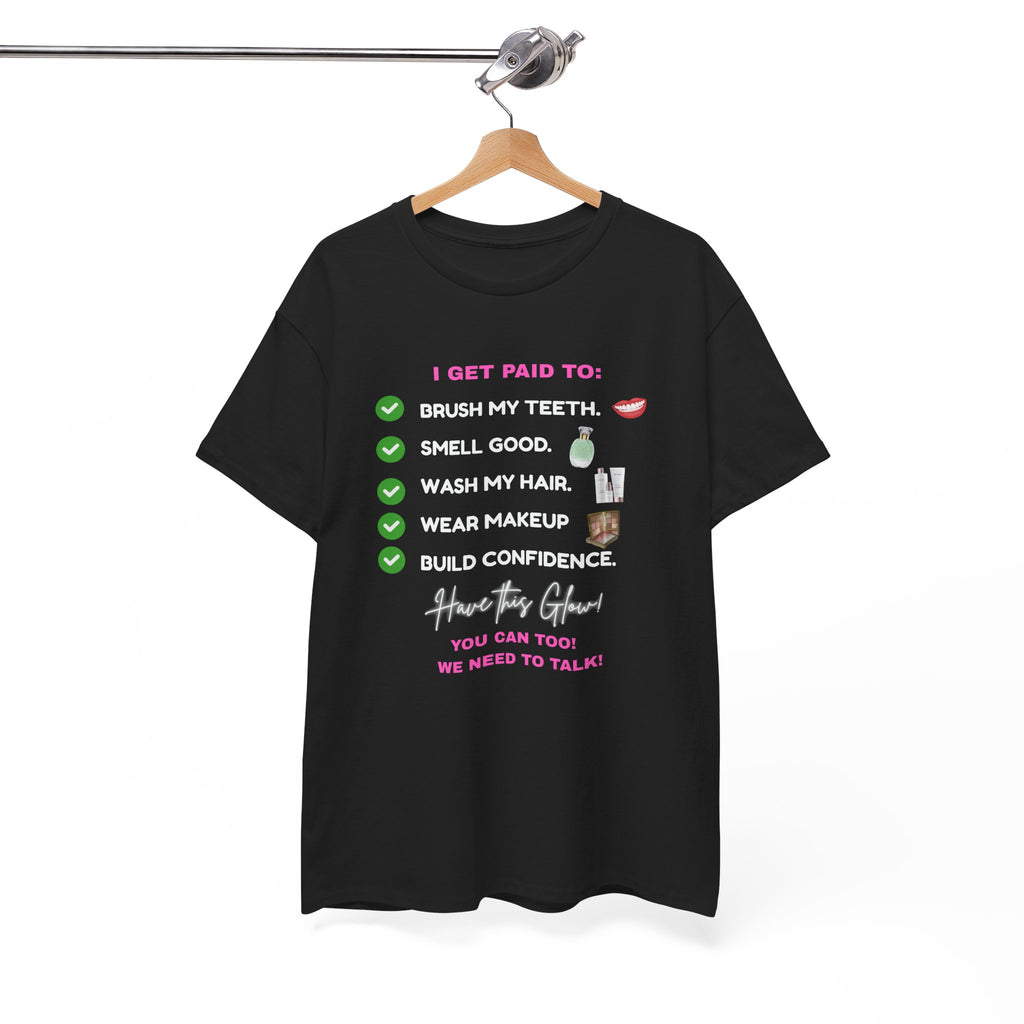 Glow Up Empire I get Paid to Confidence Coach Graphic T‑Shirt