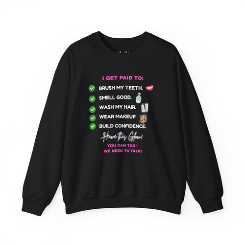 Do you get paid to... White Font Unisex Heavy Blend™ Crewneck Sweatshirt
