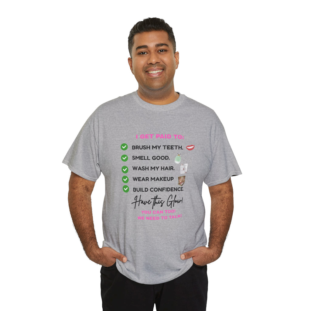 Glow Up Empire I get Paid to Confidence Coach Graphic T‑Shirt