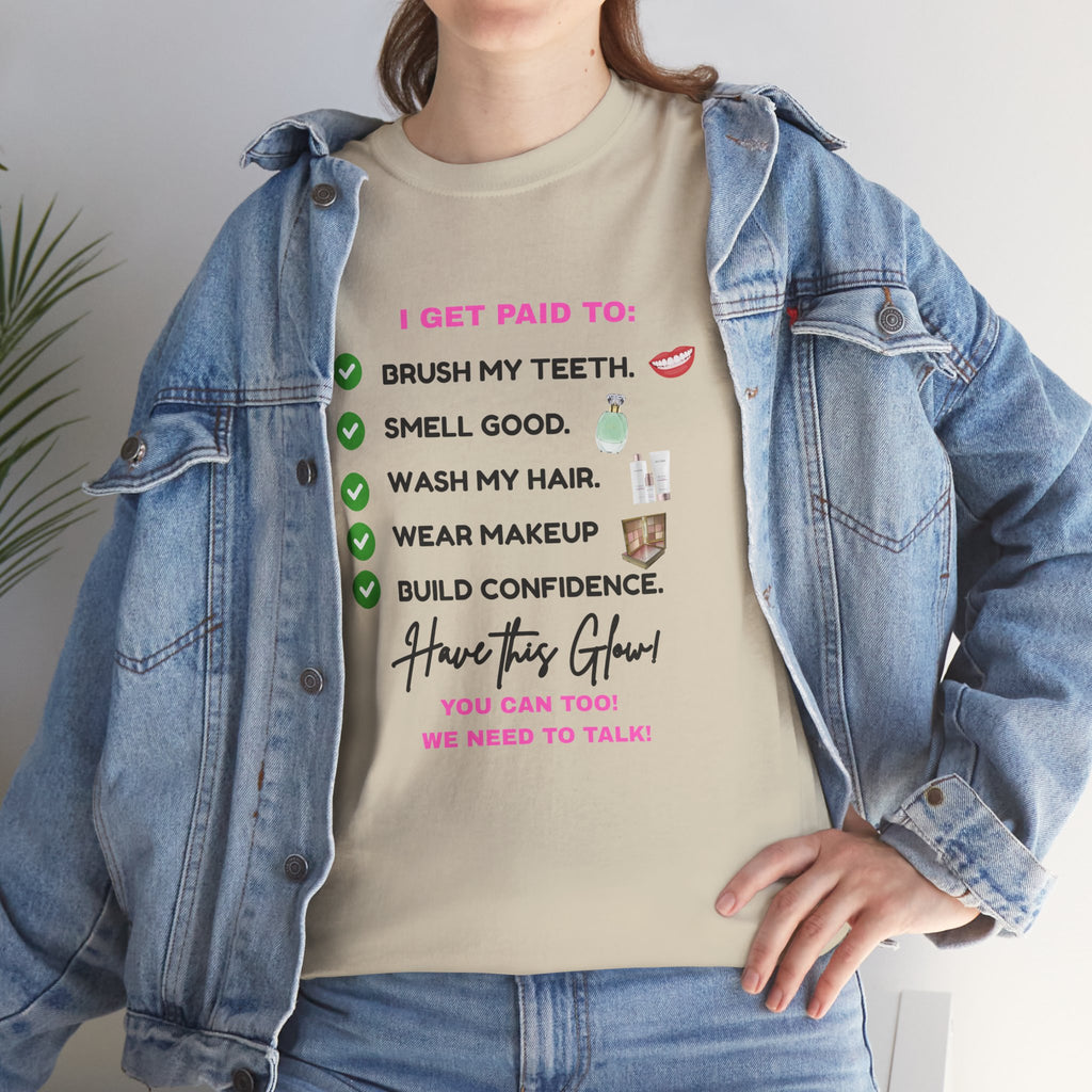 Glow Up Empire I get Paid to Confidence Coach Graphic T‑Shirt