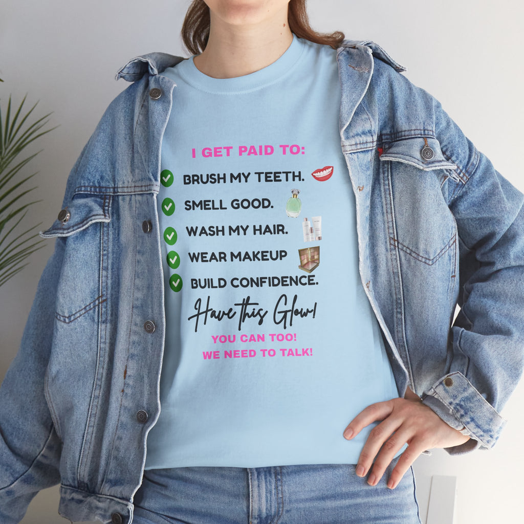 Glow Up Empire I get Paid to Confidence Coach Graphic T‑Shirt