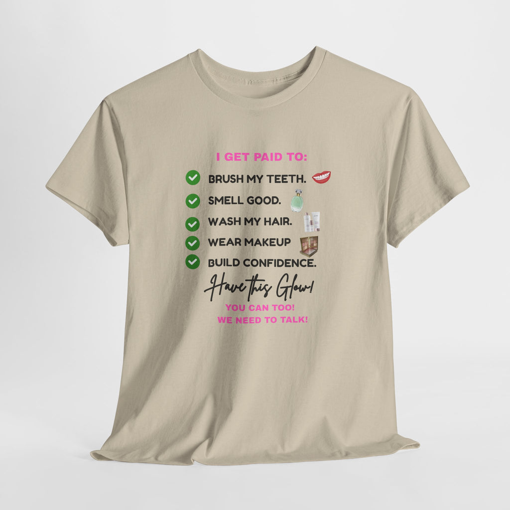 Glow Up Empire I get Paid to Confidence Coach Graphic T‑Shirt