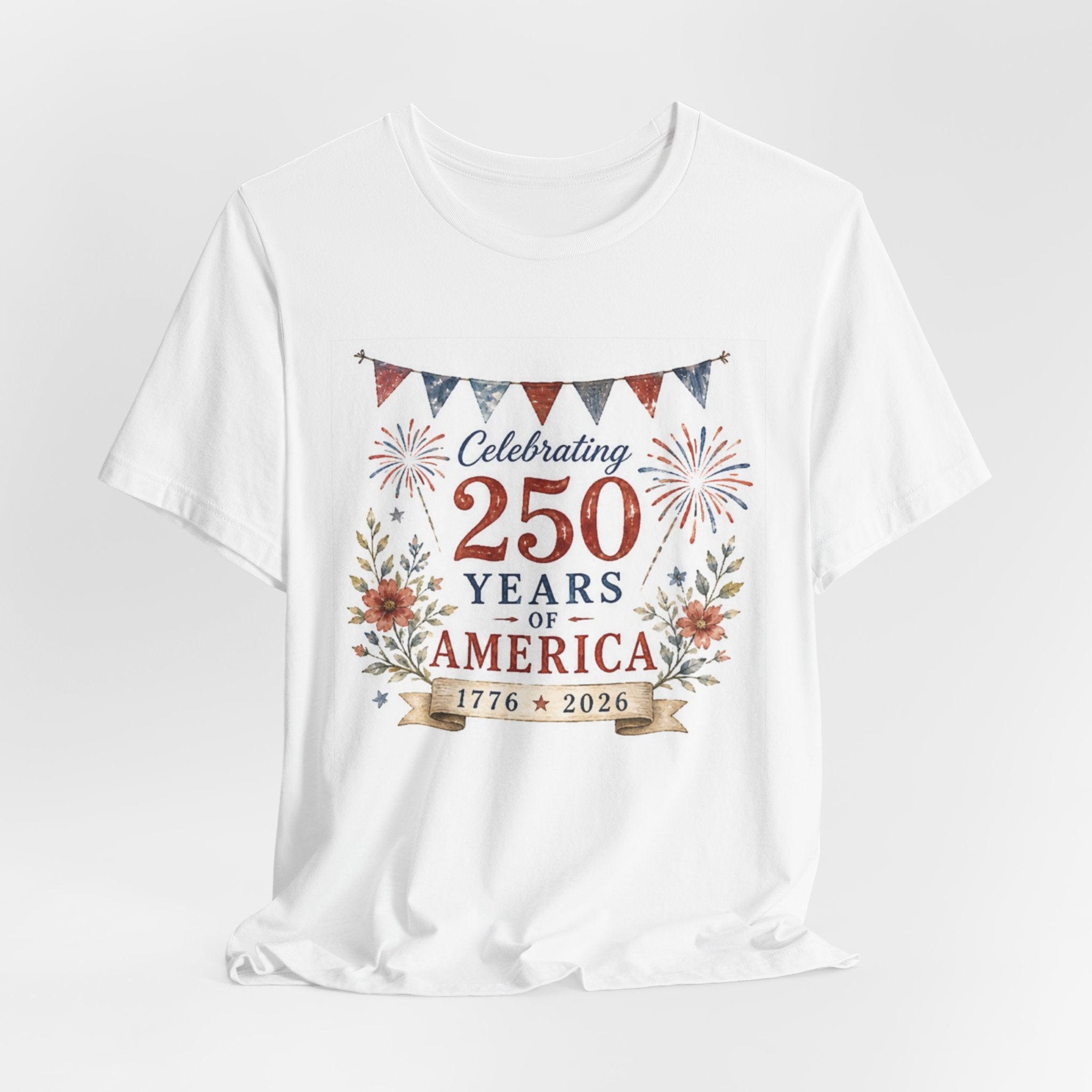 White t-shirt with "Celebrating 250 Years of America 1776-2026" graphic.